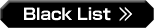 Black List